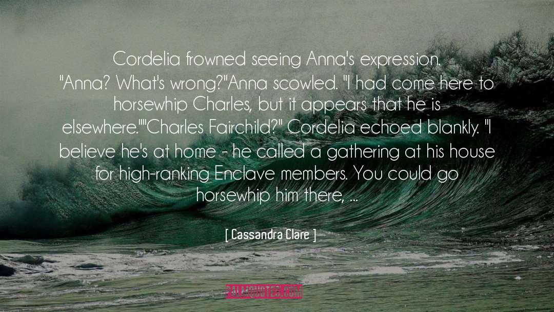 Charles Fairchild quotes by Cassandra Clare