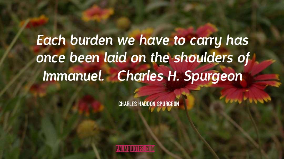Charles H Best quotes by Charles Haddon Spurgeon