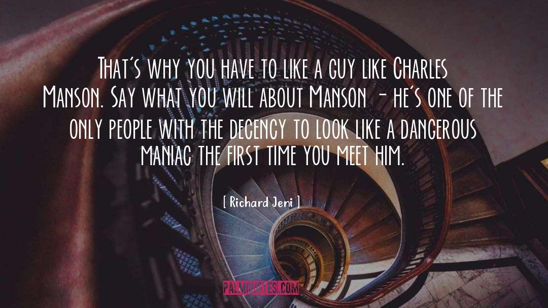 Charles Manson quotes by Richard Jeni