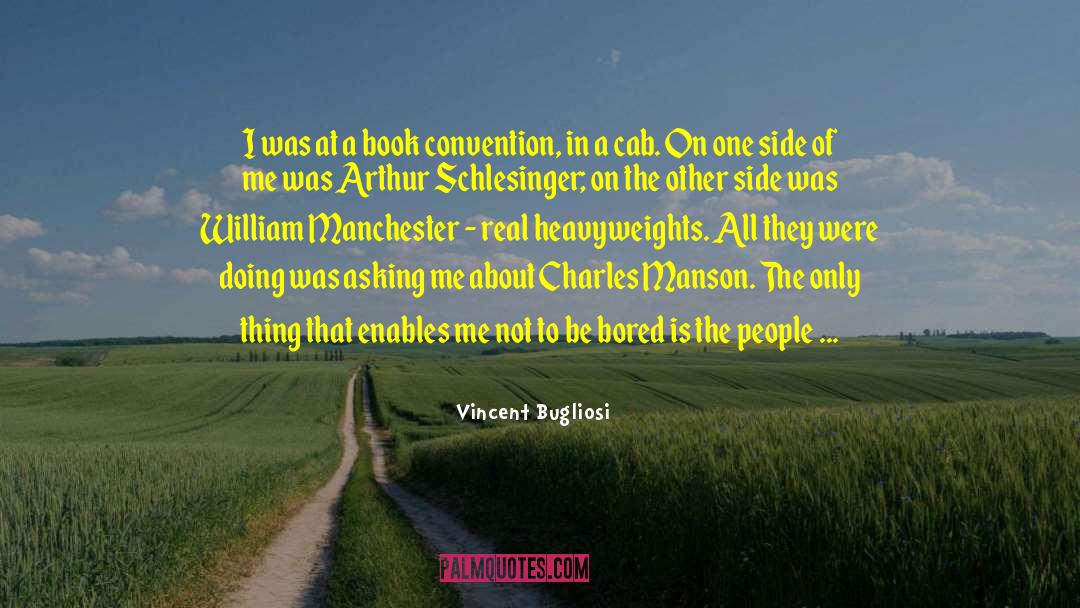 Charles Manson quotes by Vincent Bugliosi