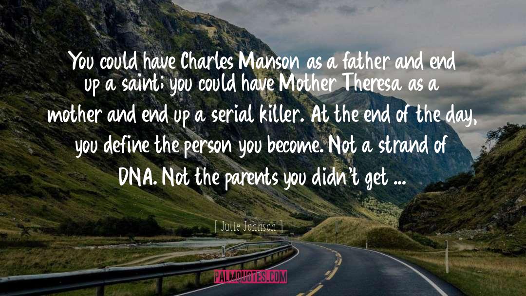 Charles Manson quotes by Julie Johnson