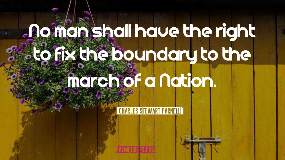 Charles Stewart Parnell quotes by Charles Stewart Parnell