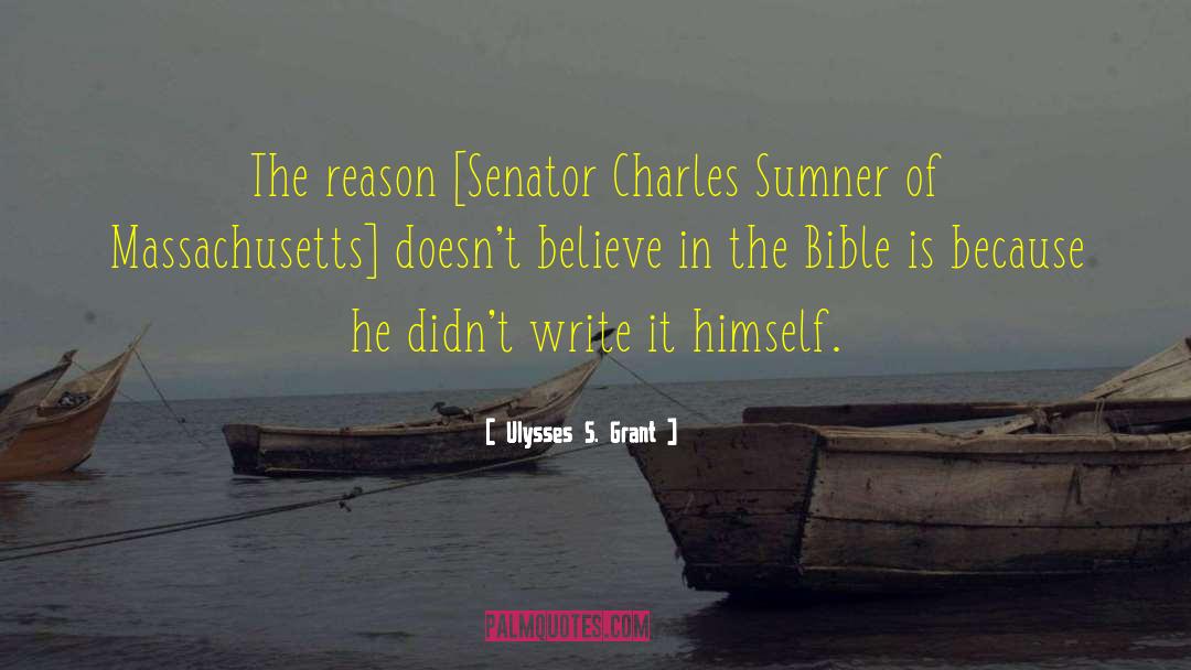 Charles Sumner quotes by Ulysses S. Grant