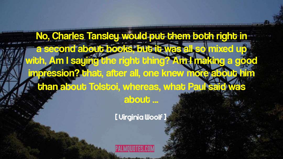 Charles Tansley quotes by Virginia Woolf