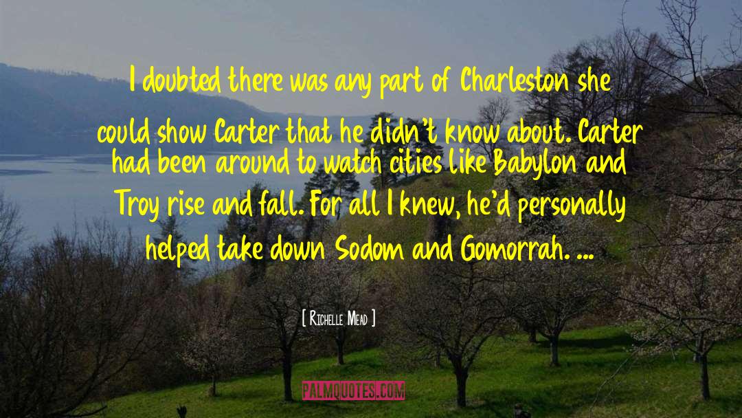 Charleston quotes by Richelle Mead