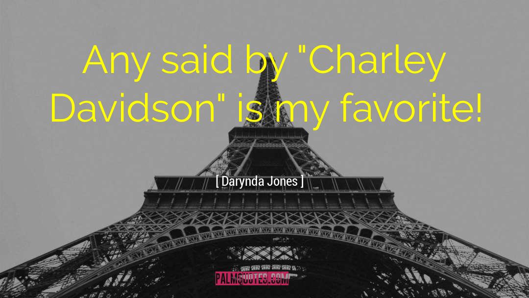 Charley Davidson quotes by Darynda Jones