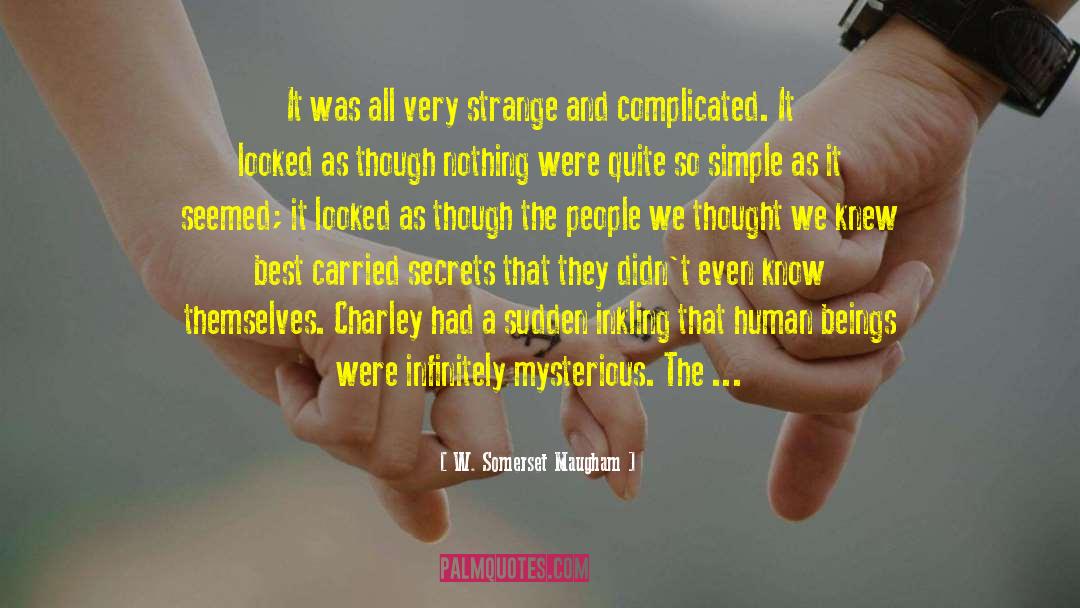 Charley quotes by W. Somerset Maugham