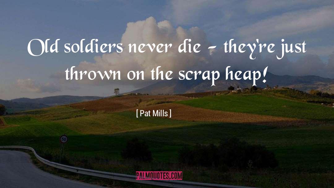 Charley S War quotes by Pat Mills