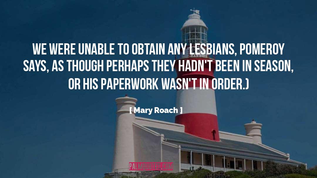 Charley Says quotes by Mary Roach