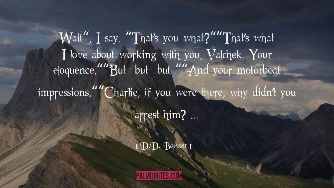 Charlie Aleph quotes by D.D. Barant