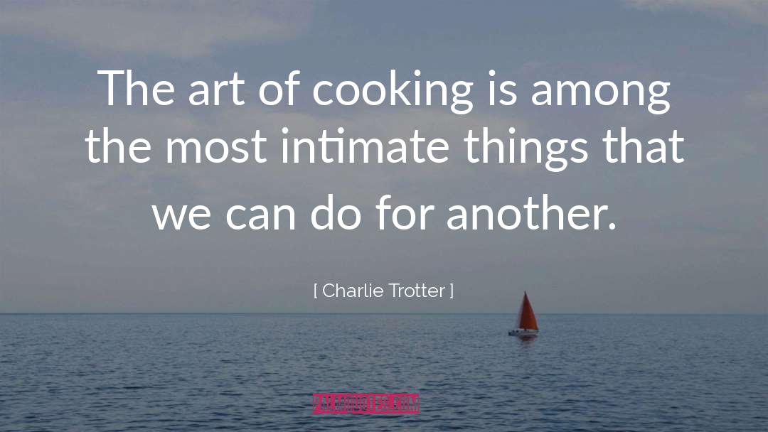 Charlie Algernon quotes by Charlie Trotter