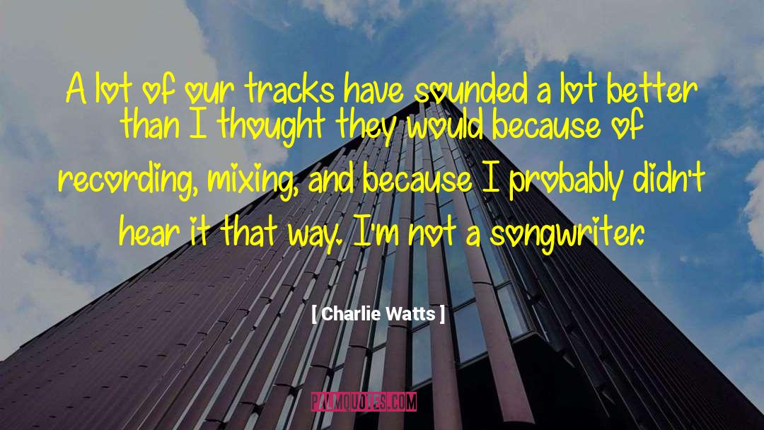 Charlie And Lola quotes by Charlie Watts