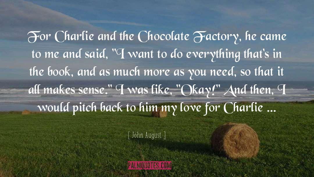 Charlie And The Chocolate Factory quotes by John August