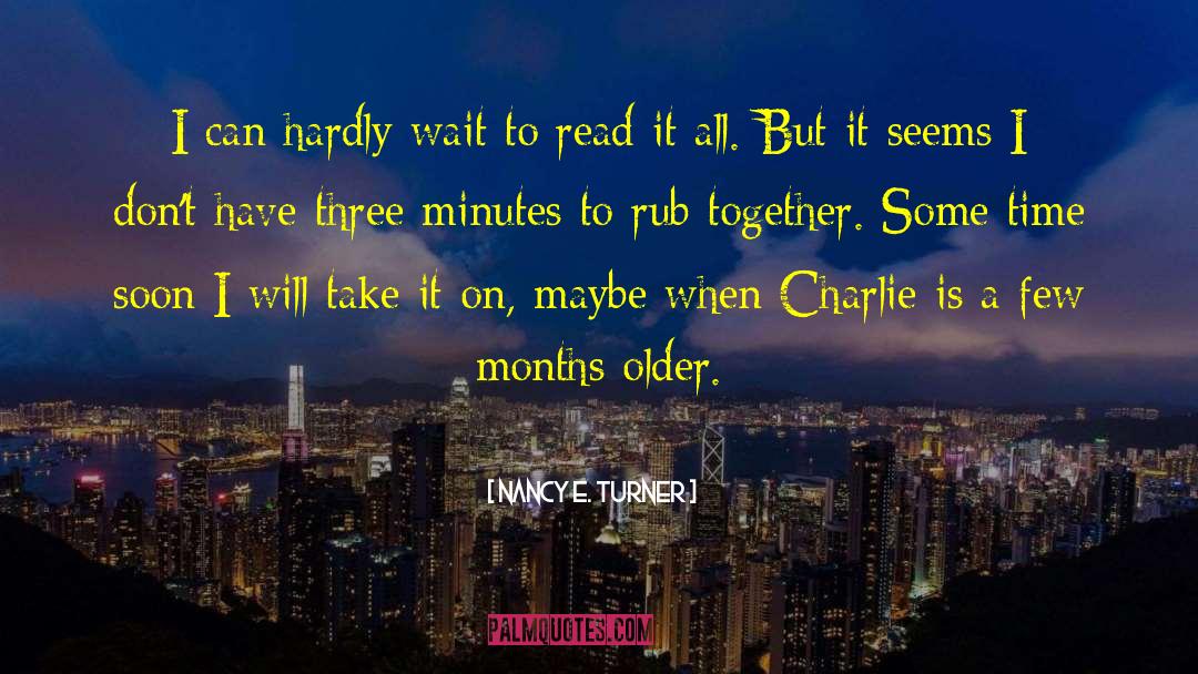Charlie Cochet quotes by Nancy E. Turner