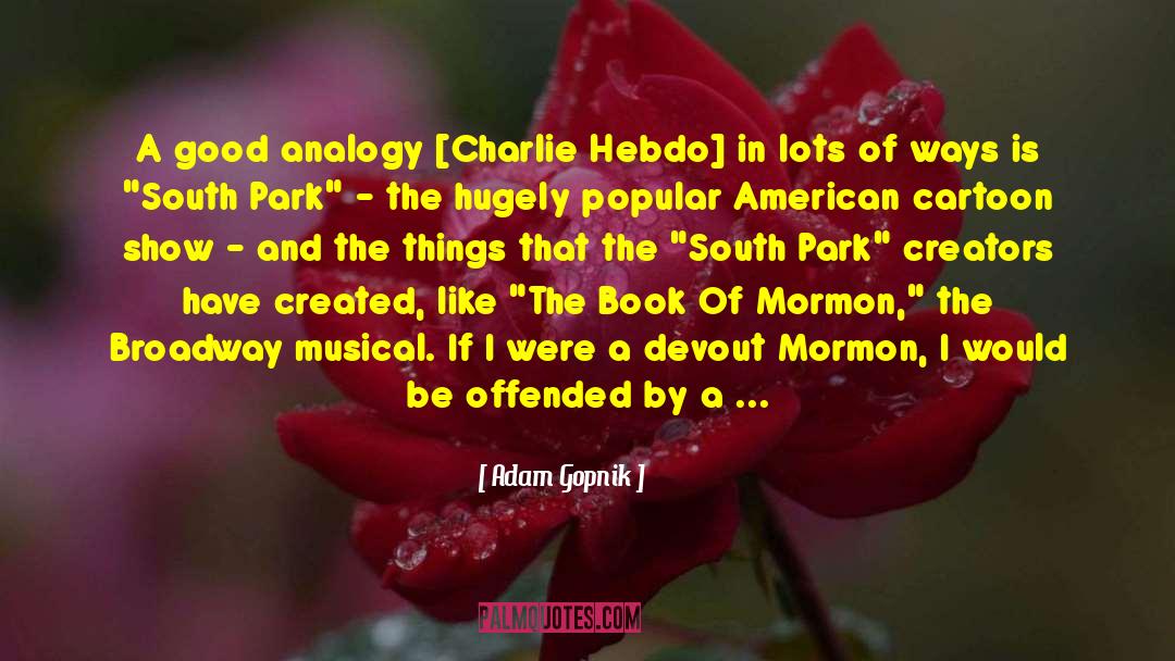 Charlie Hebdo Attack quotes by Adam Gopnik