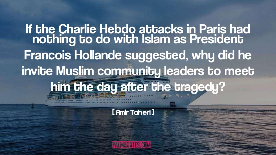 Charlie Hebdo Attack quotes by Amir Taheri