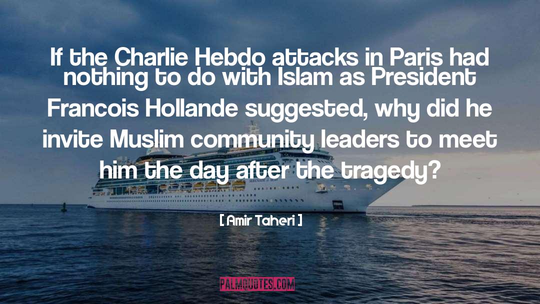 Charlie Hebdo Attacks quotes by Amir Taheri