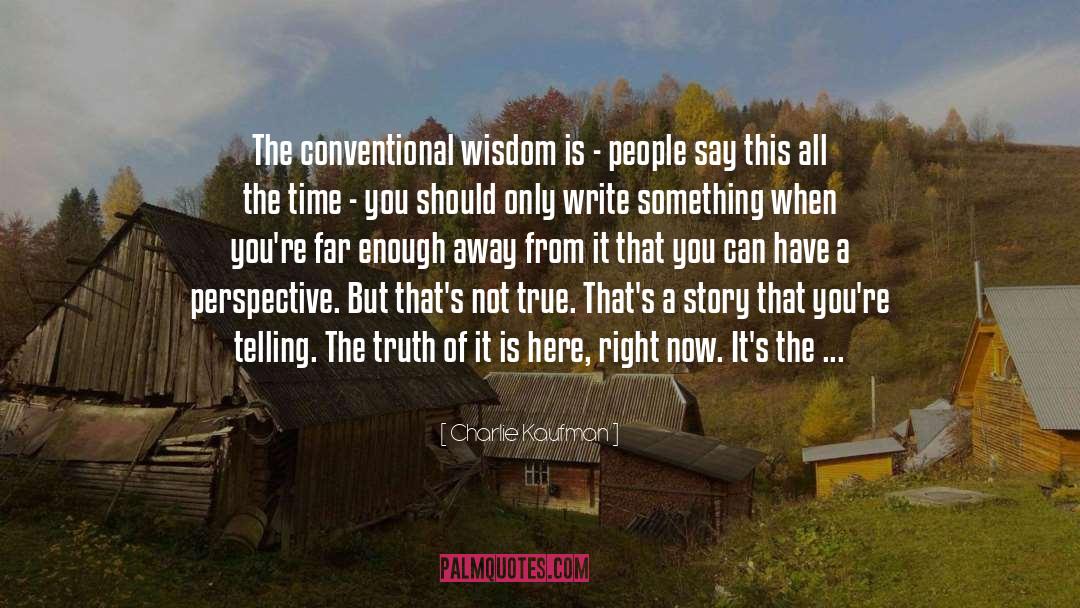 Charlie Kaufman quotes by Charlie Kaufman