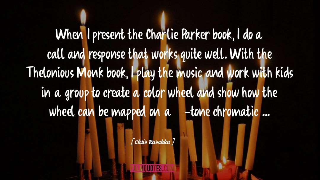 Charlie Parker quotes by Chris Raschka