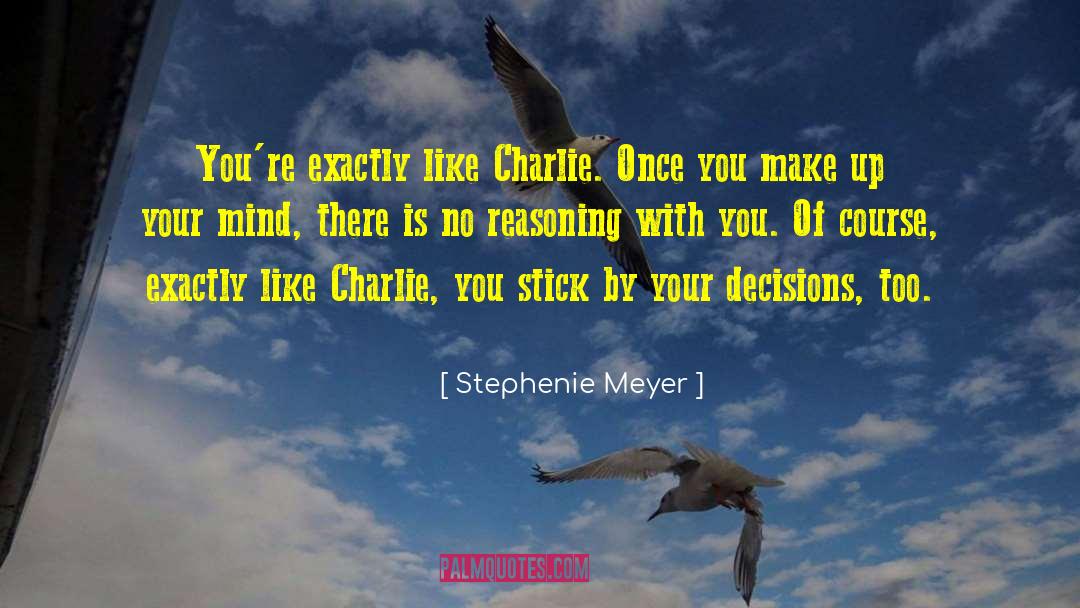 Charlie Swan quotes by Stephenie Meyer
