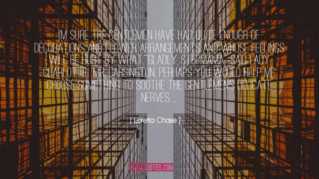 Charlotte Branswill quotes by Loretta Chase