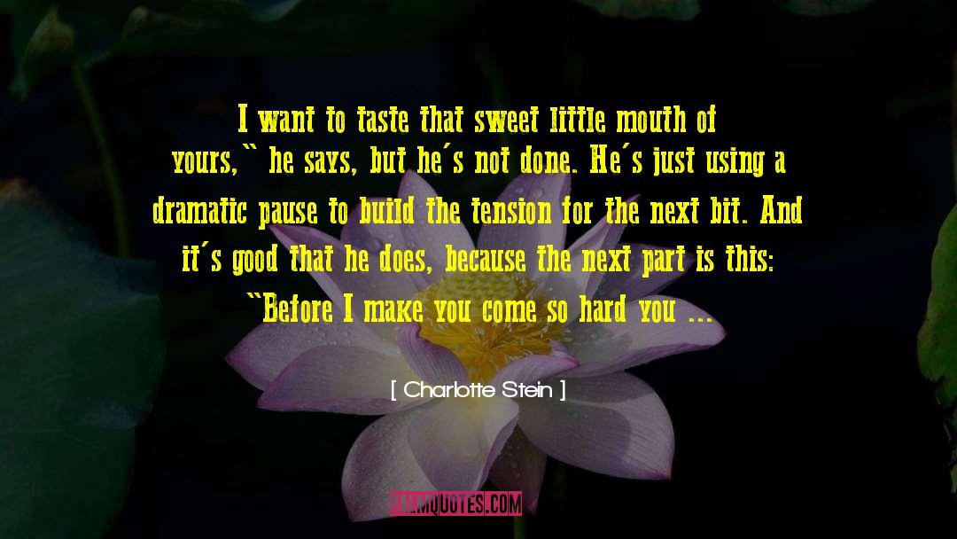 Charlotte Branwell quotes by Charlotte Stein