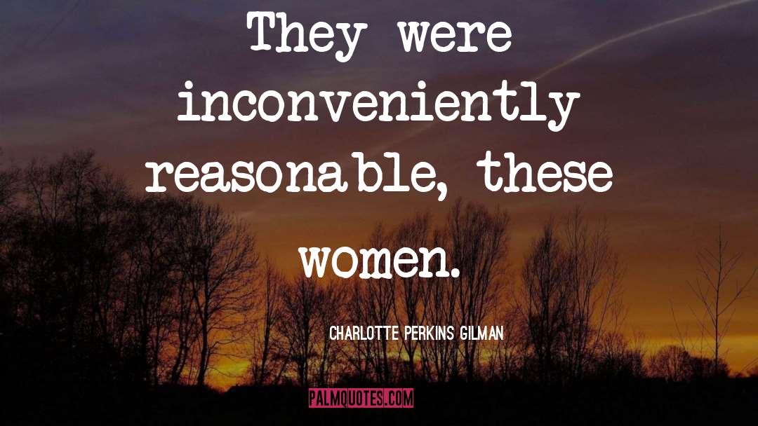 Charlotte De Ney quotes by Charlotte Perkins Gilman