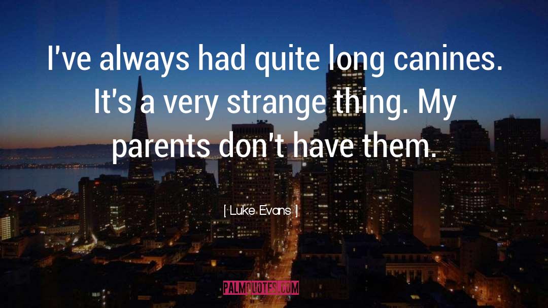 Charlotte Evans quotes by Luke Evans