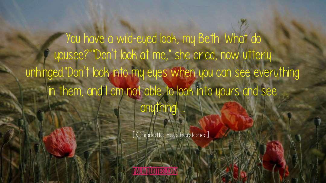 Charlotte Featherstone quotes by Charlotte Featherstone