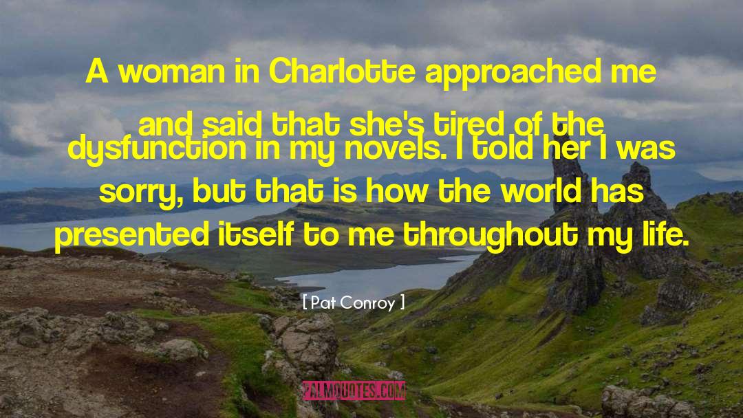 Charlotte Lamb quotes by Pat Conroy
