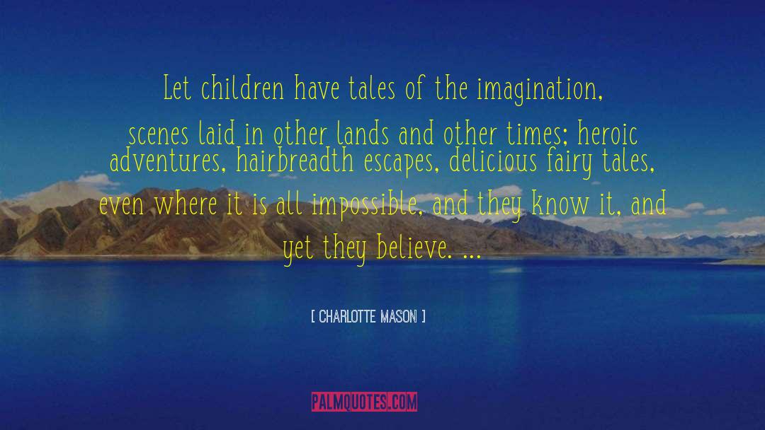 Charlotte Mason quotes by Charlotte Mason