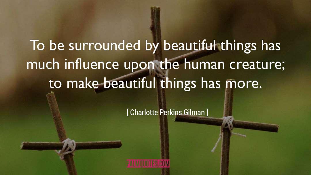 Charlotte Perkins Gilman quotes by Charlotte Perkins Gilman