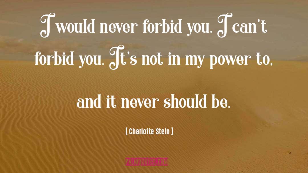 Charlotte quotes by Charlotte Stein