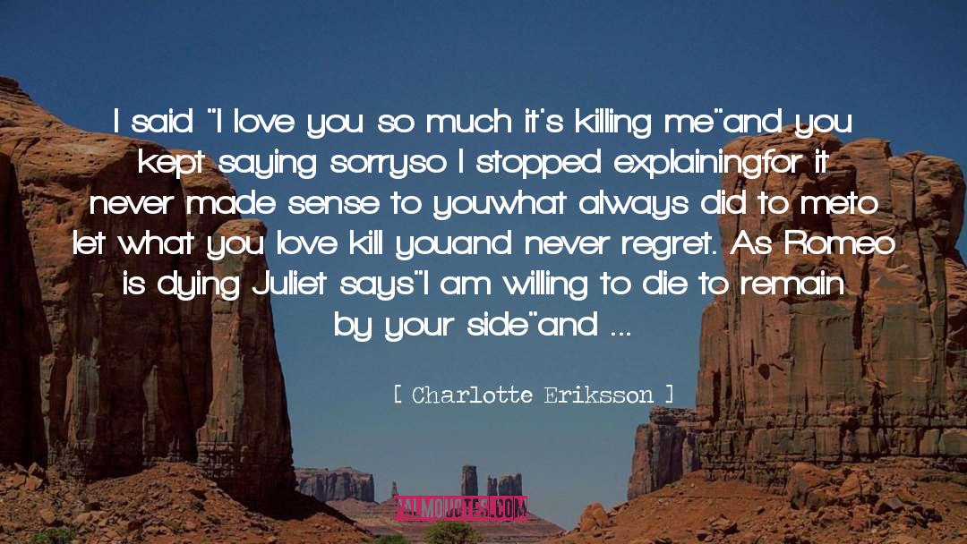 Charlotte quotes by Charlotte Eriksson