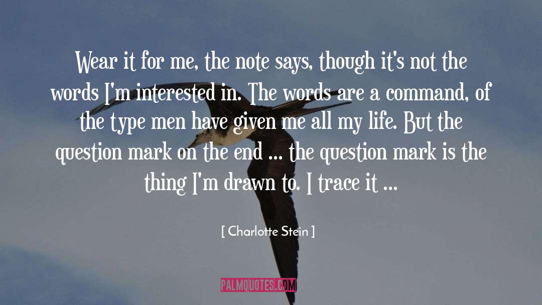 Charlotte S quotes by Charlotte Stein