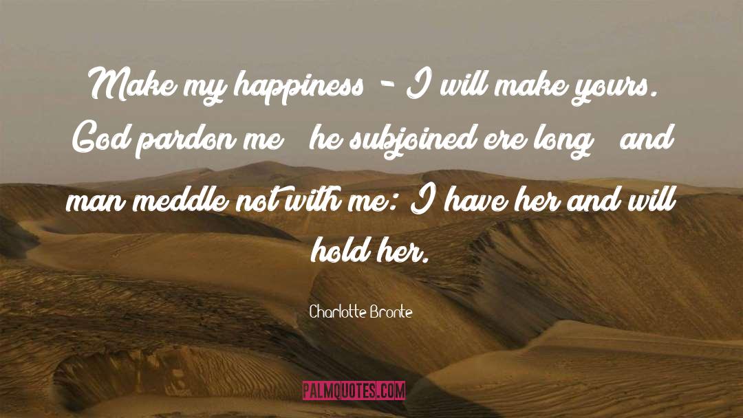 Charlotte S quotes by Charlotte Bronte