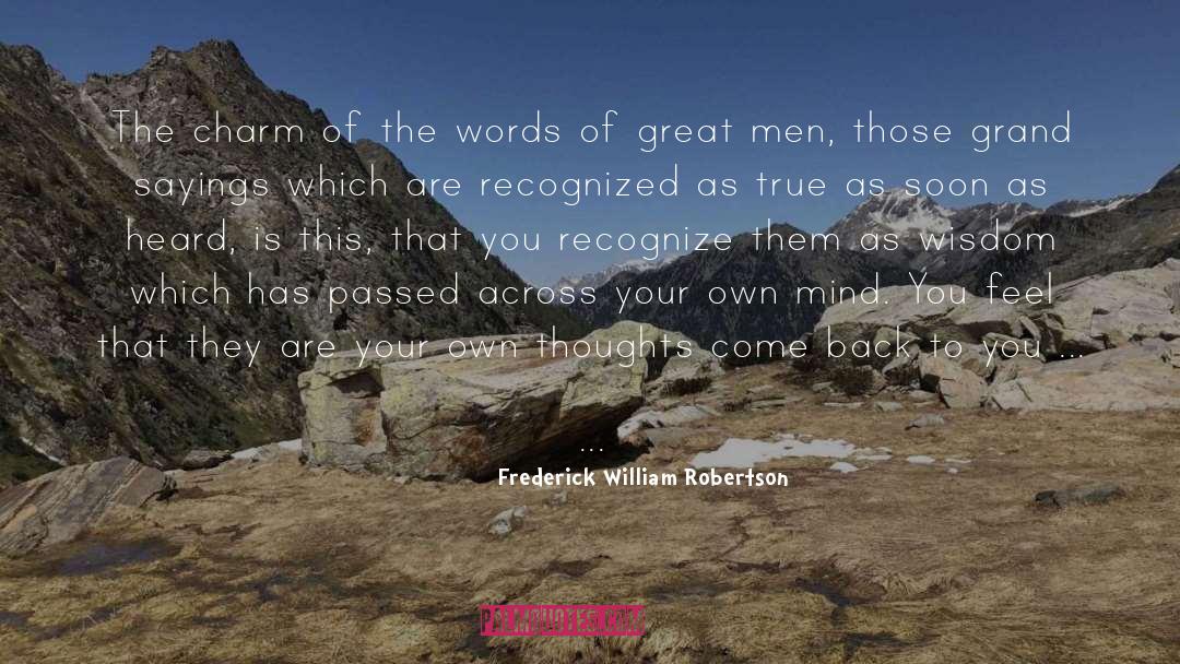 Charm quotes by Frederick William Robertson