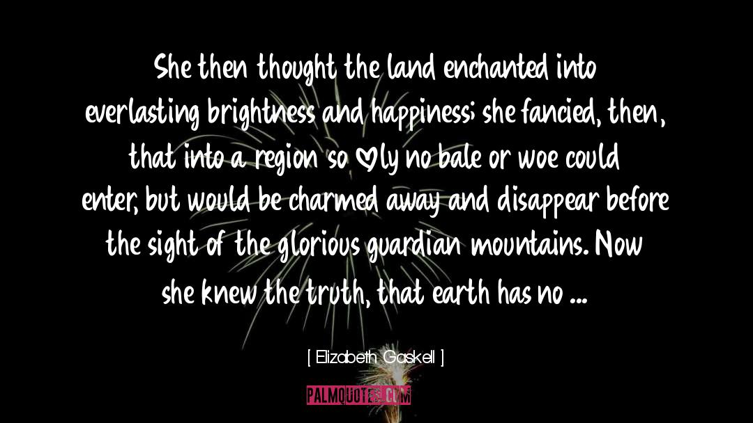 Charmed quotes by Elizabeth Gaskell