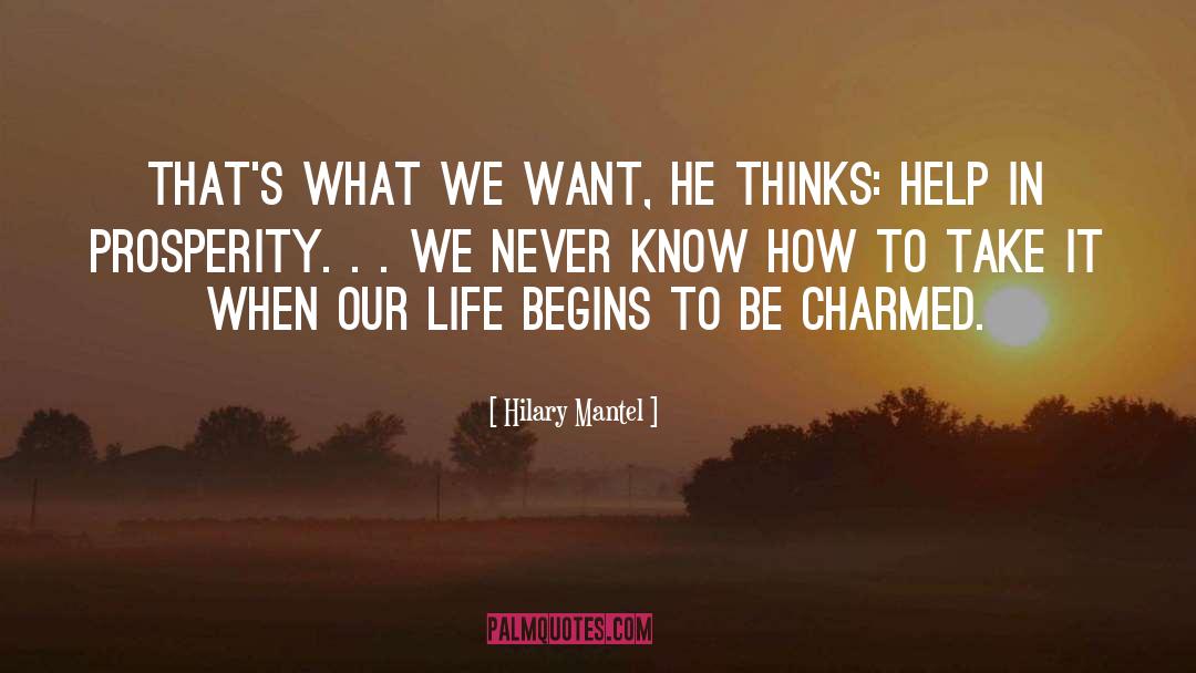 Charmed quotes by Hilary Mantel