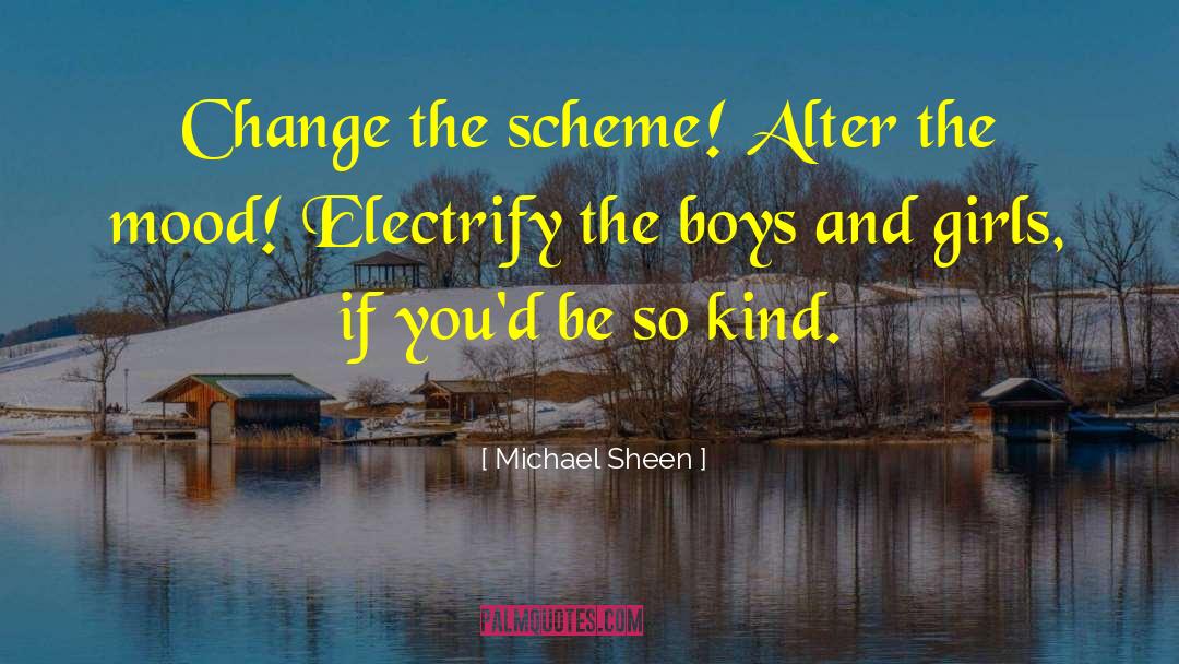Charming Girl quotes by Michael Sheen