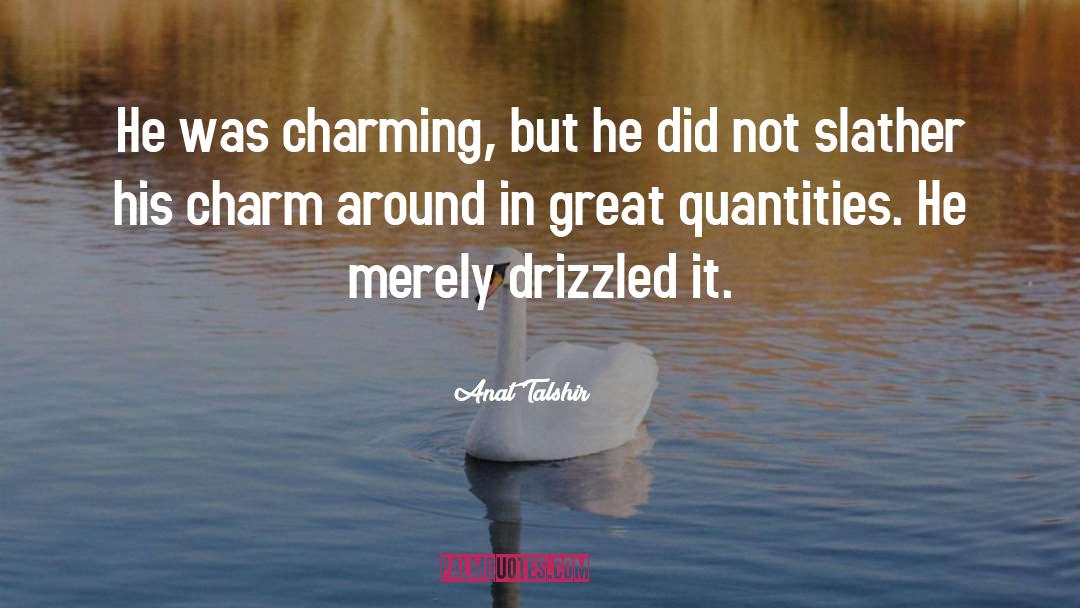 Charming quotes by Anat Talshir