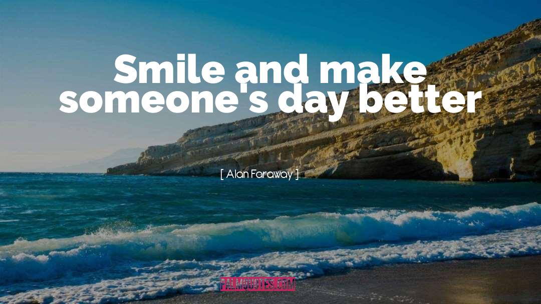 Charming Smile quotes by Alan Faraway