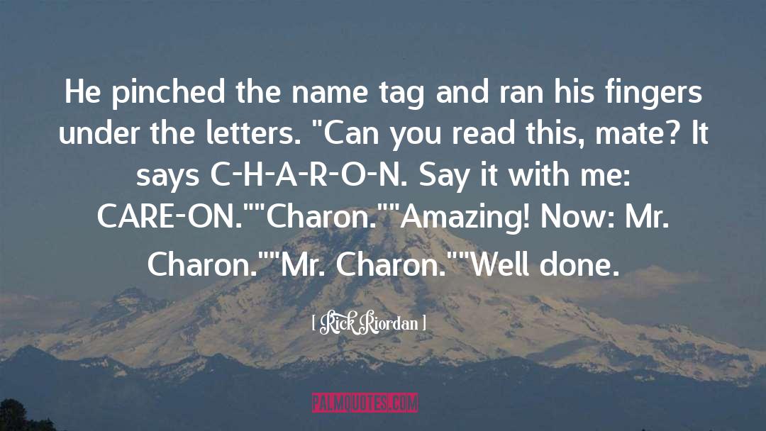 Charon quotes by Rick Riordan