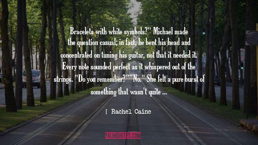 Charriol Bracelet quotes by Rachel Caine