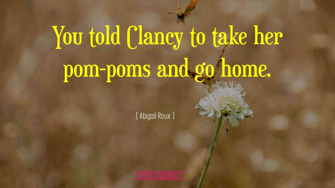 Chars Poms quotes by Abigail Roux