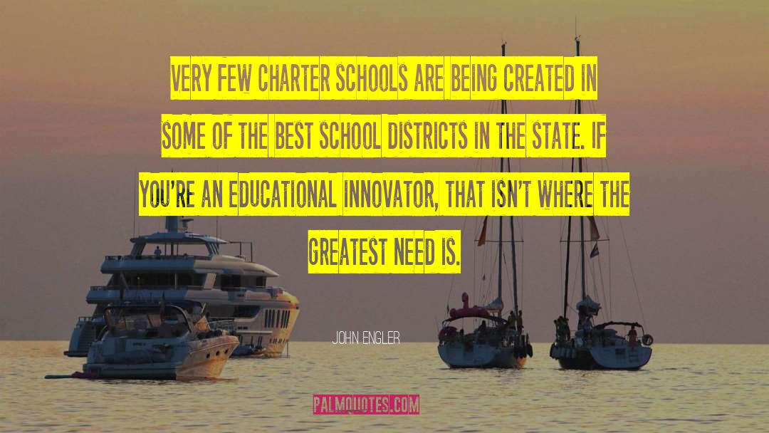 Charter Schools quotes by John Engler
