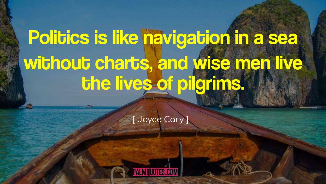Charts quotes by Joyce Cary