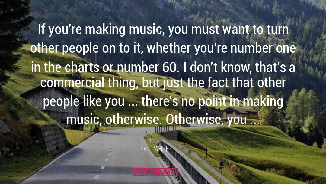 Charts quotes by Paul Weller