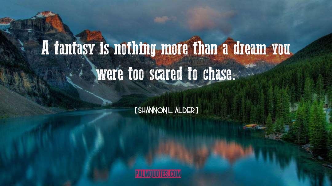 Chase Connor quotes by Shannon L. Alder