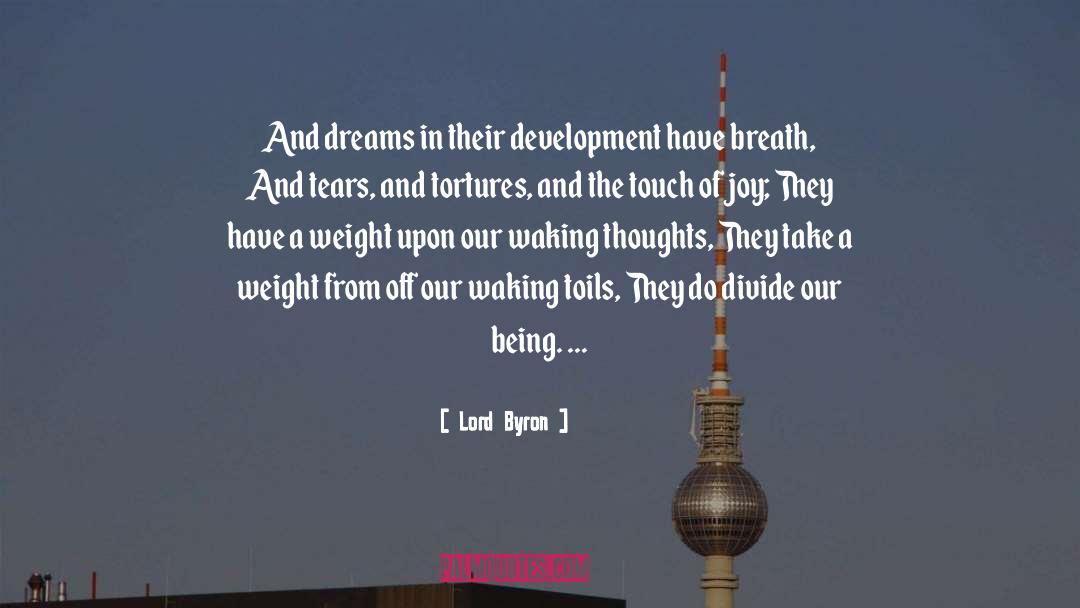 Chase Dreams quotes by Lord Byron
